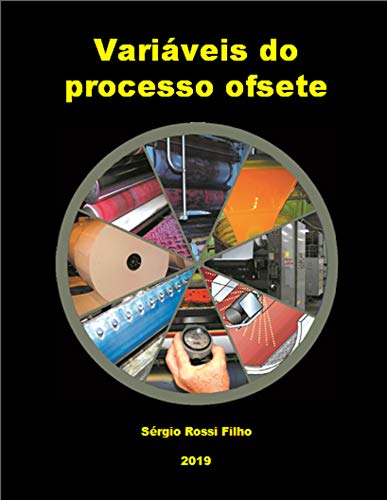 Livro PDF: Variáveis do processo ofsete (Tecnologia Gráfica Livro 2)