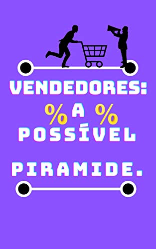 Capa do livro: Vendedores: A possível piramide - Ler Online pdf