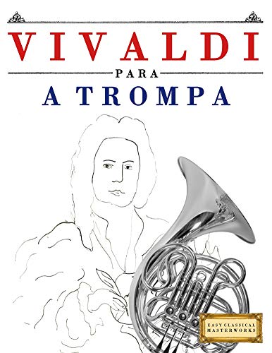 Livro PDF: Vivaldi para a Trompa: 10 peças fáciles para a Trompa livro para principiantes