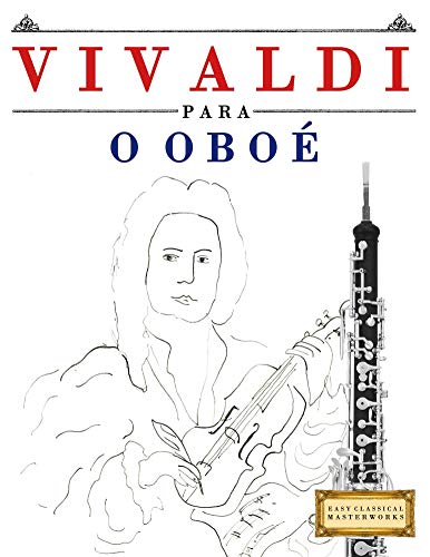 Livro PDF: Vivaldi para o Oboé: 10 peças fáciles para o Oboé livro para principiantes