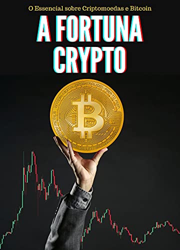 Capa do livro: A Fortuna Crypto: O Essencial Sobre Criptomoedas e Bitcoin - Ler Online pdf