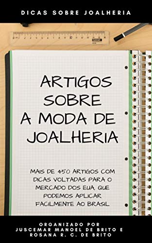 Capa do livro: ARTIGOS SOBRE A MODA DE JOALHERIA: ARTIGOS COM DICAS PARA O SETOR DE JOALHERIA - Ler Online pdf