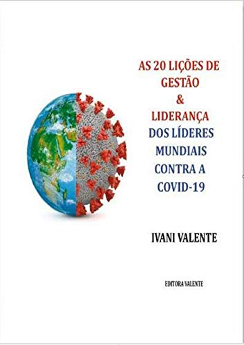 Livro PDF As 20 Lições de Gestão e Liderança dos Líderes Mundiais Contra a COVID-19