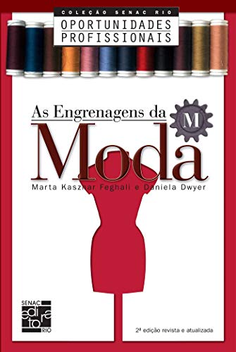 Livro PDF As engrenagens da moda (Coleção Senac Rio Oportunidades Profissioniais)