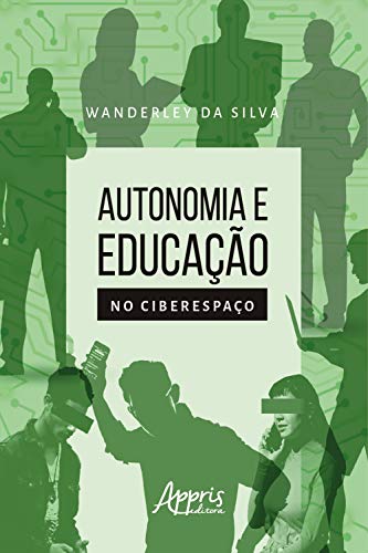 Capa do livro: Autonomia e Educação no Ciberespaço - Ler Online pdf
