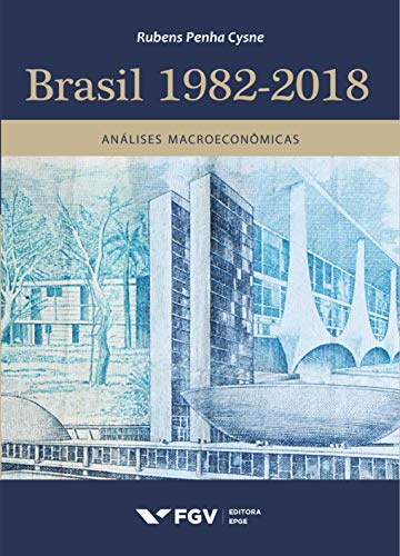 Capa do livro: Brasil 1982-2019: uma coletânea de artigos na área de economia - Ler Online pdf