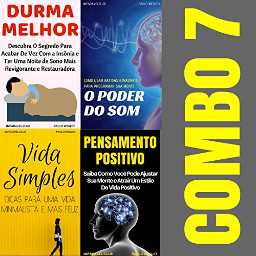 Capa do livro: Combo 7: Durma Melhor, O Poder do Som, Vida Simples, Pensamento Positivo (Imparavel.club Combo) - Ler Online pdf