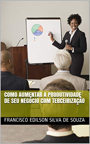 Capa do livro: Como aumentar a produtividade de seu negócio com terceirização - Ler Online pdf
