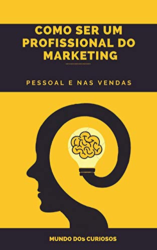 Capa do livro: Como Ser um Profissional do Marketing: Pessoal e nas Vendas - Ler Online pdf