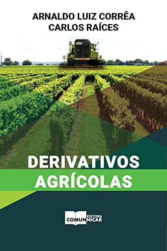 Capa do livro: Derivativos Agrícolas - Ler Online pdf