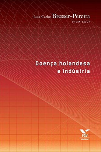 Livro PDF Doença holandesa e indústria