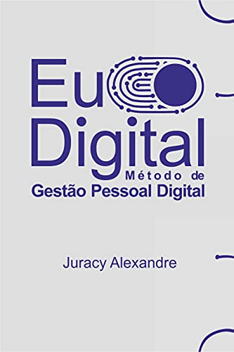 Livro PDF EU DIGITAL: Método de Gestão Pessoal Digital