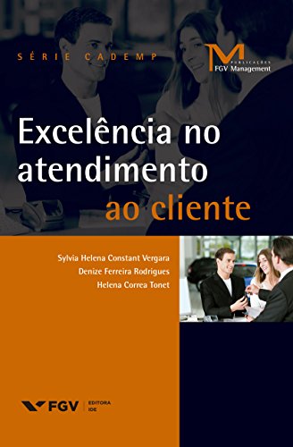Capa do livro: Excelência no atendimento ao cliente (FGV Management) - Ler Online pdf