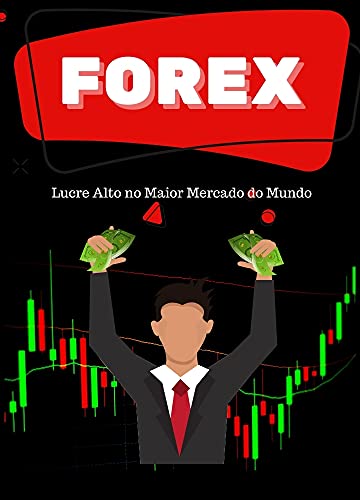 Capa do livro: Forex: Lucre Alto no Maior Mercado do Mundo - Ler Online pdf
