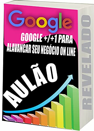 Capa do livro: Google Aulão: Google para alavancar seu negócio on line - Ler Online pdf