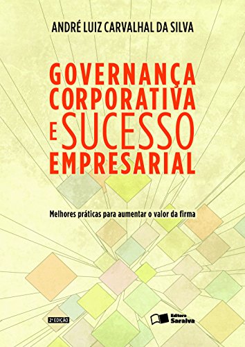 Livro PDF GOVERNANÇA CORPORATIVA E SUCESSO EMPRESARIAL