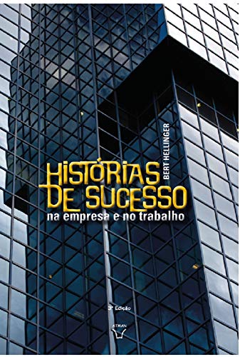 Livro PDF: Histórias de Sucesso na empresa e no trabalho