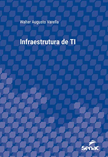 Livro PDF Infraestrutura de TI (Série Universitária)