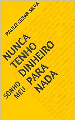 Livro PDF NUNCA TENHO DINHEIRO PARA NADA: Sina sem fim (1)