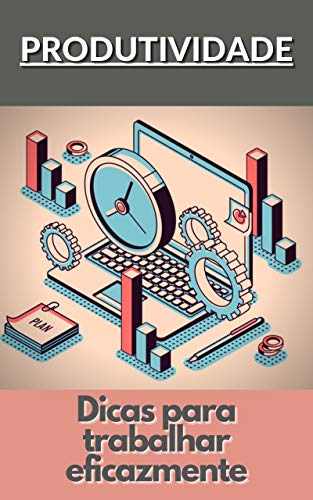 Capa do livro: Produtividade: Dicas para trabalhar eficazmente - Ler Online pdf