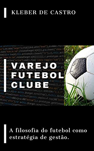 Capa do livro: Varejo Futebol Clube - Ler Online pdf