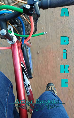Capa do livro: A Bike (18 Contos Curtos) - Ler Online pdf