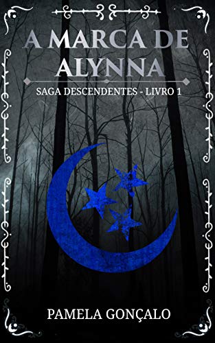 Livro PDF A Marca de Alynna (Saga Descendentes Livro 1)