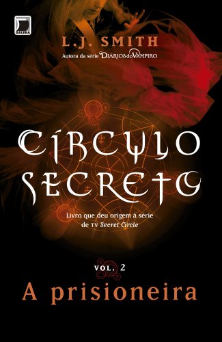 Livro PDF: A prisioneira – Círculo secreto – vol. 2