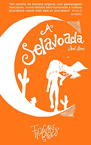 Capa do livro: A Selavoada (Fogaréu Mágico) - Ler Online pdf