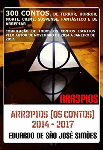 Capa do livro: Arr3pios (Os Contos) 2014 – 2017 (Arr3pios, #11) - Ler Online pdf