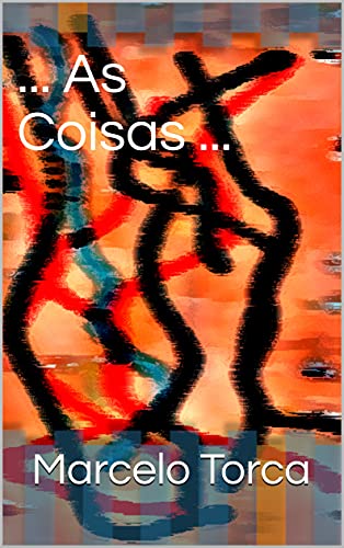 Livro PDF: … As Coisas … (Arte Digital Livro 1)
