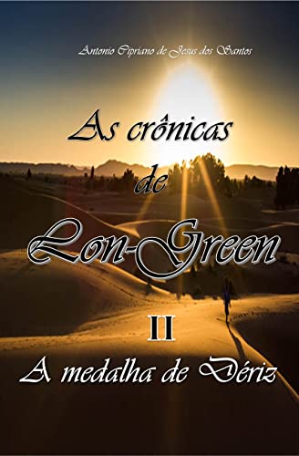 Capa do livro: As Crônicas de Lon-Green II: A medalha de Dériz - Ler Online pdf