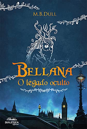 Capa do livro: Bellana: o legado oculto - Ler Online pdf