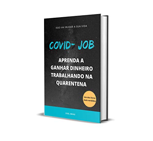 Livro PDF: COVID-JOB: Aprenda a ganhar dinheiro trabalhando na quarentena
