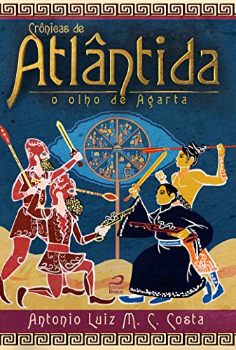 Capa do livro: Crônicas de Atlântida: O olho de Agarta - Ler Online pdf