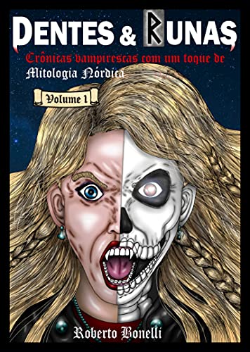 Livro PDF Dentes e Runas : Crônicas Vampirescas com um toque de Mitologia Nórdica – Volume 1