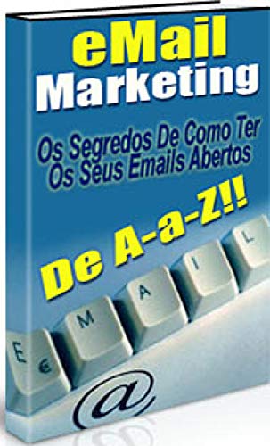 Capa do livro: Email Marketing de A a Z: Os segredos de como ter os seus emails abertos - Ler Online pdf