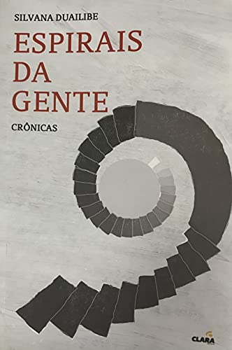 Livro PDF: ESPIRAIS DA GENTE: Crônicas