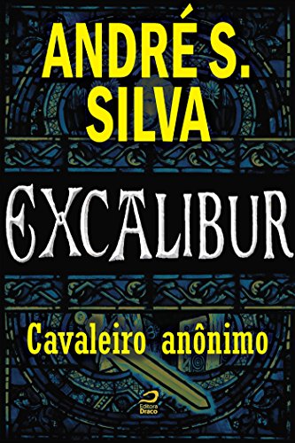 Livro PDF: Excalibur – Cavaleiro anônimo