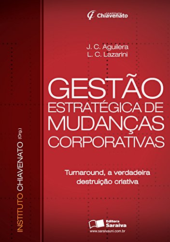 Livro PDF: GESTÃO ESTRATÉGICA DE MUDANÇAS CORPORATIVAS –