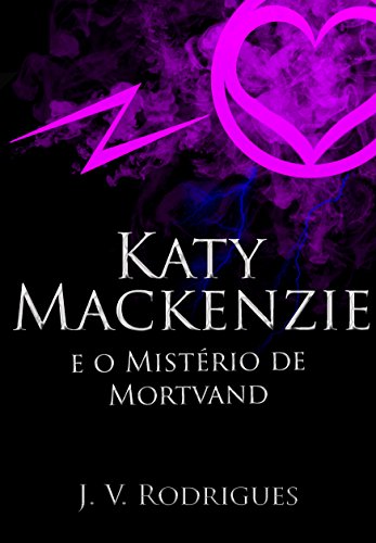 Livro PDF: Katy Mackenzie e o Mistério de Mortvand