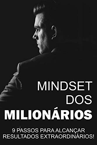 Capa do livro: Mindeset dos Milionários: 9 Passos para alcançar resultados Extraordinários! - Ler Online pdf