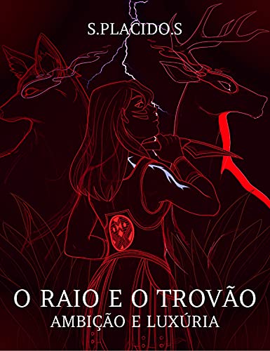 Livro PDF: O RAIO E O TROVÃO: AMBIÇÃO E LUXÚRIA (LIGHTNING AND THUNDER)