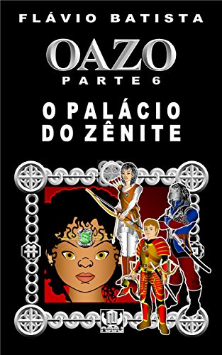 Livro PDF: Oazo, Parte 6 – O Palácio do Zênite