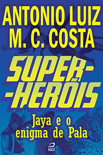 Livro PDF: Super-Heróis – Jaya e o Enigma de Pala